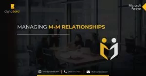 Managing M-M relationships
