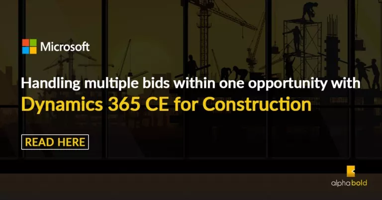HANDLING MULTIPLE BIDS WITHIN ONE OPPORTUNITY WITH DYNAMICS 365 CE FOR CONSTRUCTION