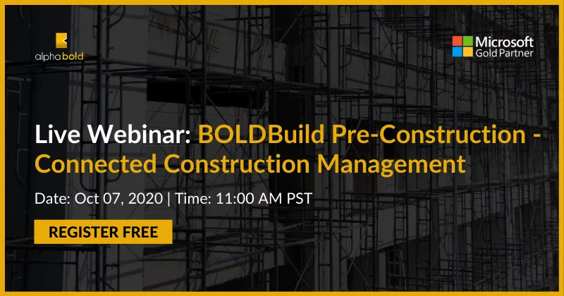 Live Webinar: BOLDBuild Pre-Construction - Connected Construction Management Join our upcoming webinar to learn how you can prepare for the current and upcoming risks by improving and optimizing your business workflow with BOLDBuild.
