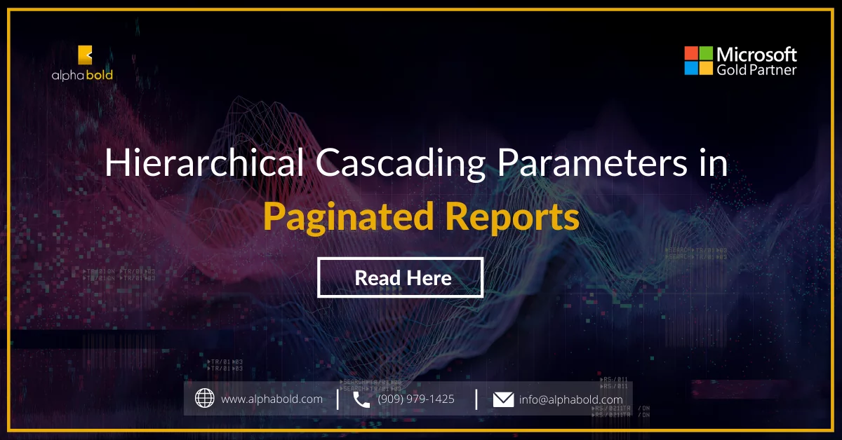 this image shows Hierarchical Cascading Parameters in Paginated Reports