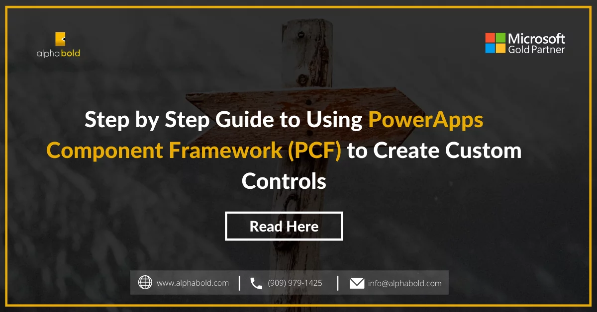 this image shows the Guide to Using PowerApps Component Framework (PCF) to Create Custom Controls