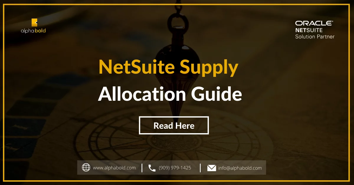 NetSuite Supply Allocation Guide
