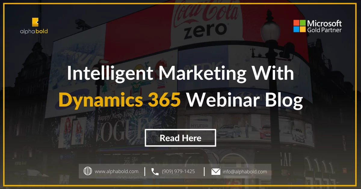 Learn about Intelligent Marketing with Microsoft Dynamics 365 and what dynamics 365 insights can offer you.