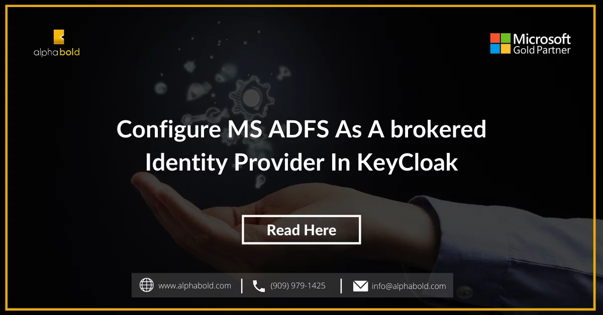 Configure MS ADFS as a brokered Identity Provider in KeyCloak