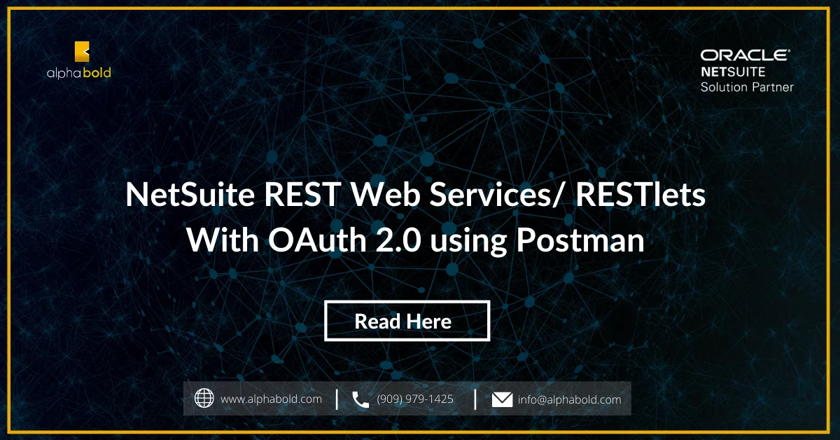 this image shows the NetSuite REST Web Services RESTlets with OAuth 2.0 using Postman