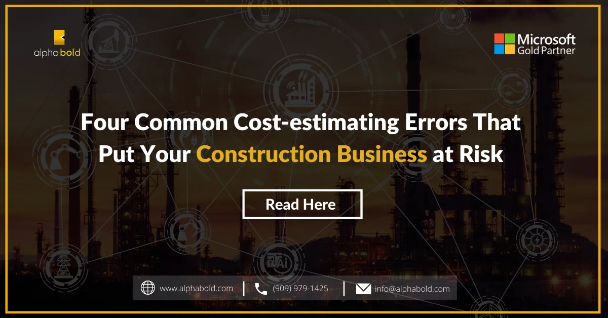 Four common cost-estimation errors that put your construction business at risk