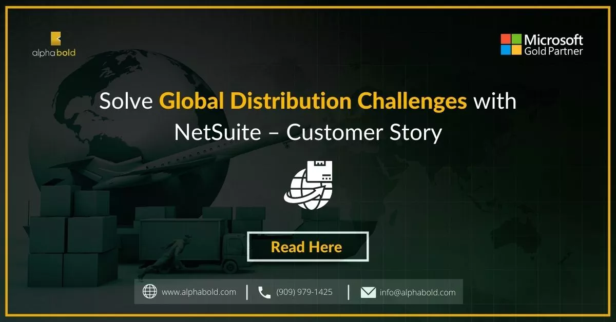 Solve Global Distribution Challenges with NetSuite – Customer Story