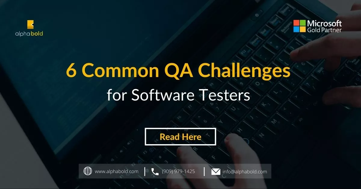 6 Common QA Challenges for Software Testers