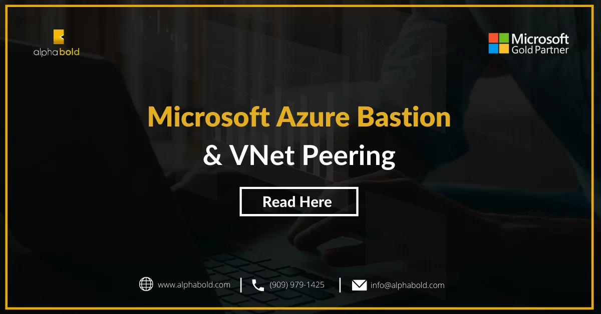 Microsoft Azure Bastion and VNet Peering