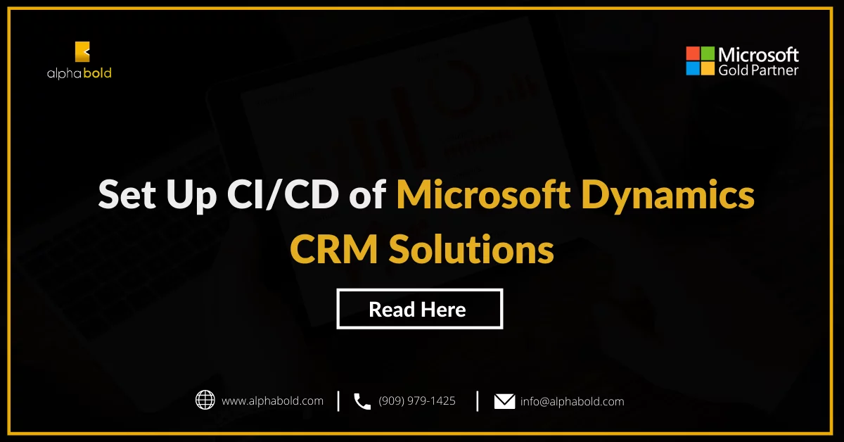 Set Up CICD of Microsoft Dynamics CRM Solutions