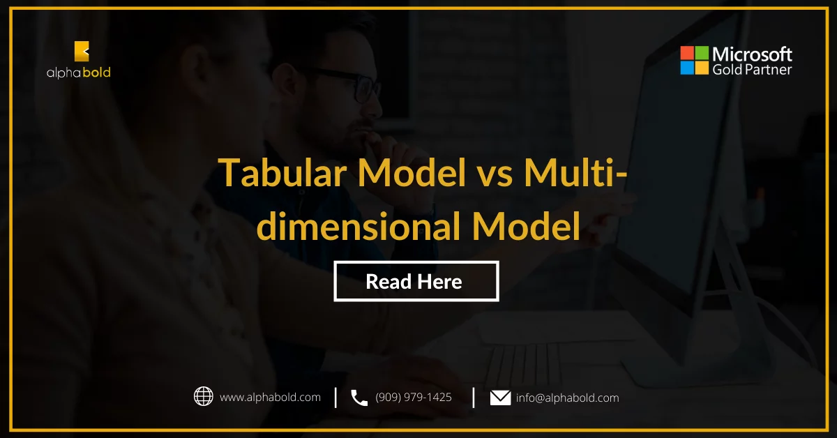 Tabular Model vs. Multi-Dimensional Model Which one should you choose