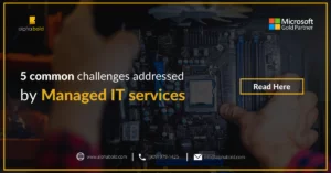 5 common challenges addressed by Managed IT services