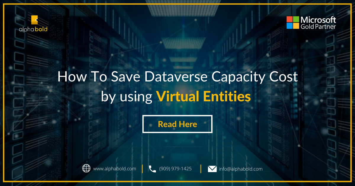 How To Save Dataverse Capacity Cost by using virtual entities