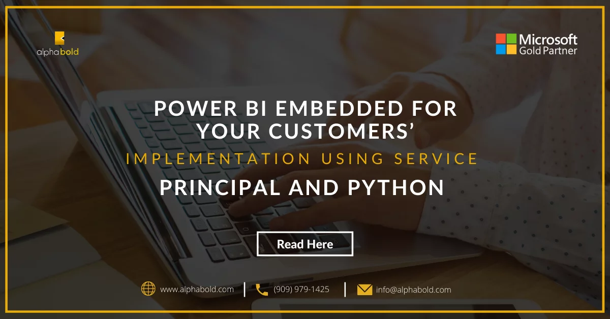 this image shows the POWER BI EMBEDDED FOR YOUR CUSTOMERS’ IMPLEMENTATION USING SERVICE PRINCIPAL AND PYTHON