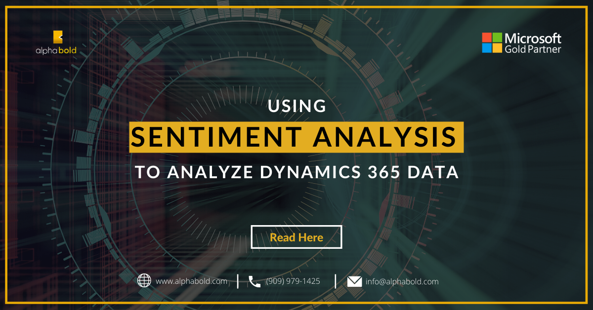 Using Sentiment Analysis to Analyze Dynamics 365 data