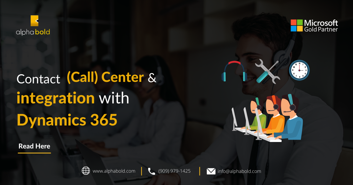 Contact (Call) Center and integration with Dynamics 365