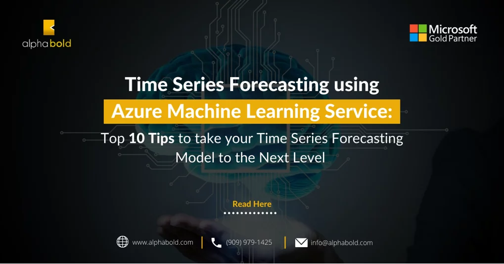 This image shows Time Series Forecasting using Azure Machine Learning: Top 10 Tips to take your Time Series Forecasting Model to the Next Level