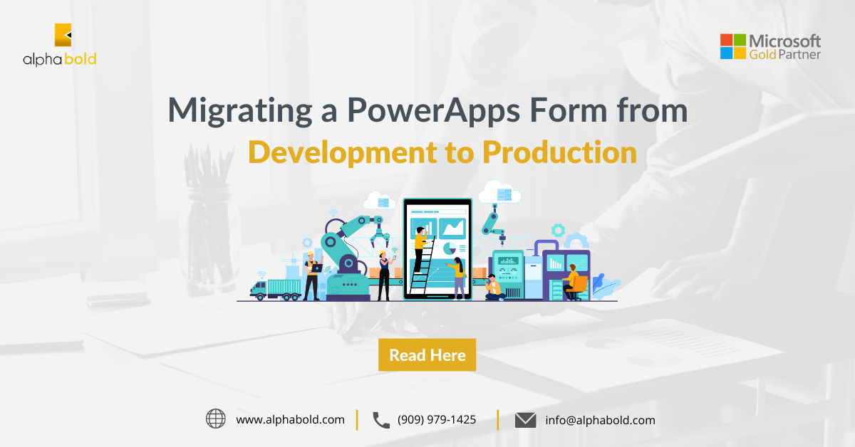 Migrating a Power Apps Form from Development to Production: Updated 2025 Guide
