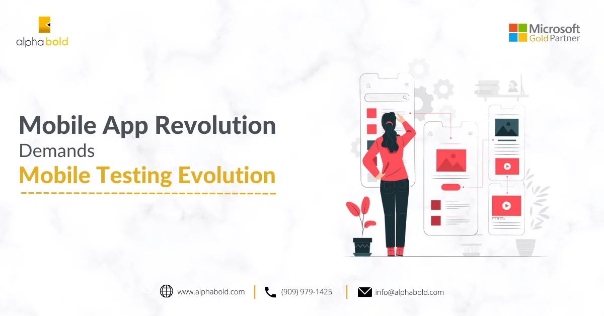 Mobile App Revolution Demands Mobile Testing Evolution