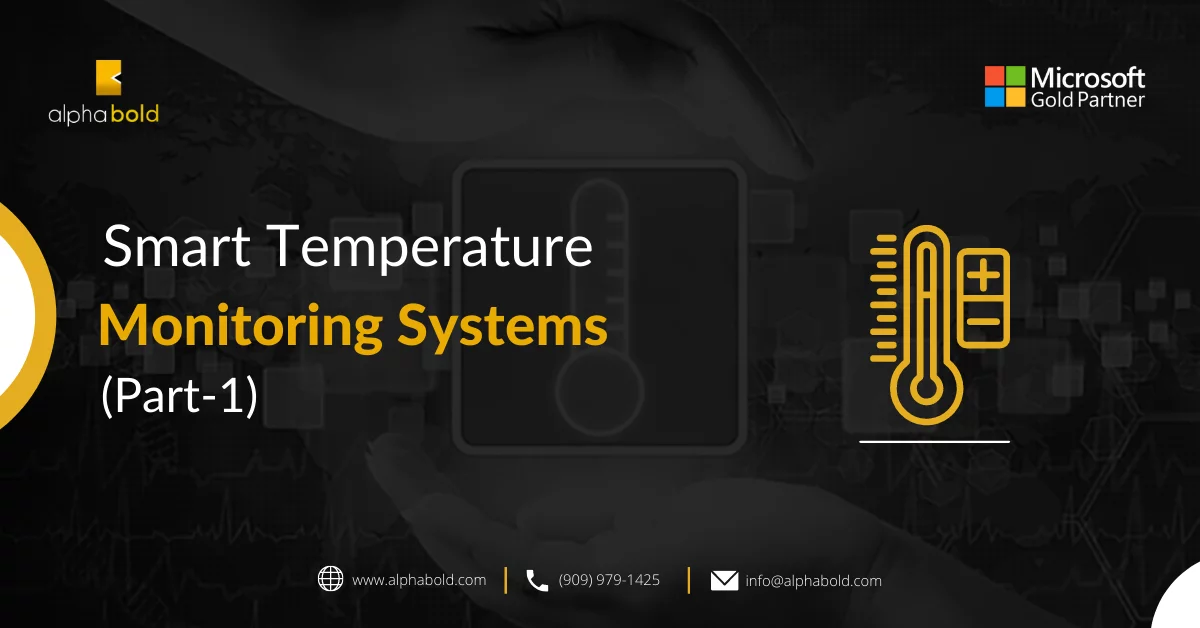 Smart Temperature Monitoring Systems (Part-1)