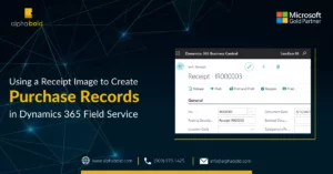 Using a Receipt Image to Create Purchase Records in Dynamics 365 Field Service