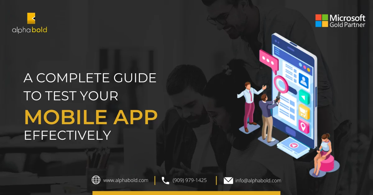 A Complete Guide to Test your Mobile App Effectively