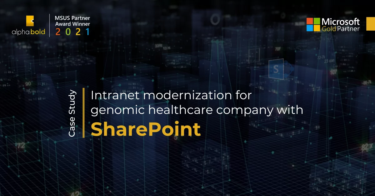 Intranet modernization for genomic healthcare company with SharePoint 
