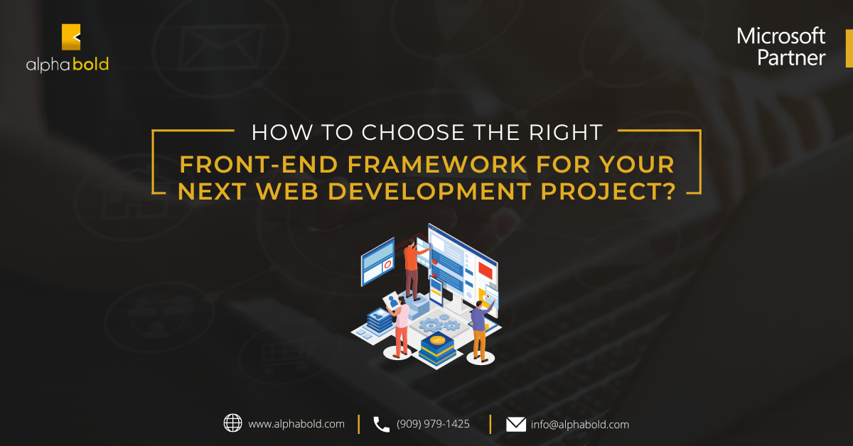 How to Choose the Right Front-End Framework for Your Next Web Development Project?