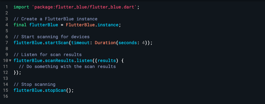 create a FlutterBlue instance and use the startScan method to start the scan