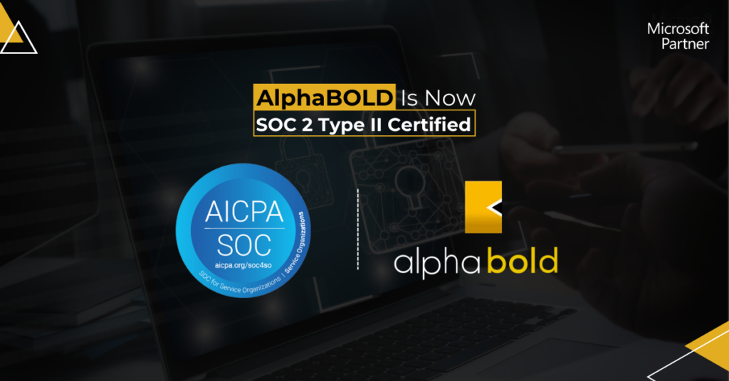 AlphaBOLD Is Now SOC 2 Type II Certified