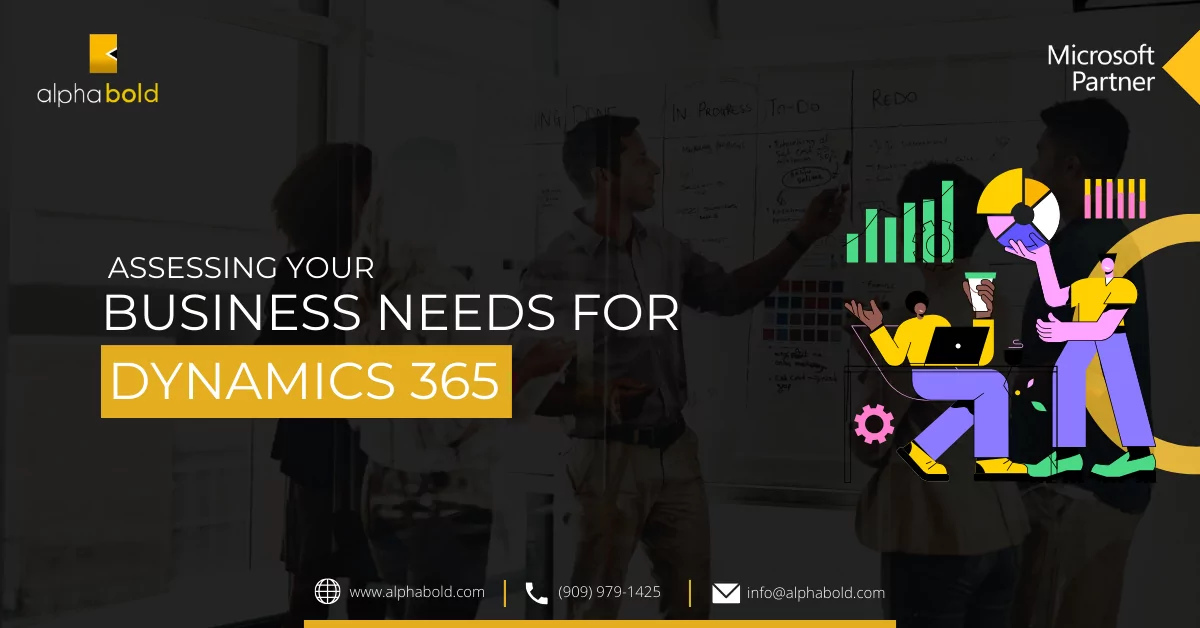 Assessing Your Business Needs for Dynamics 365