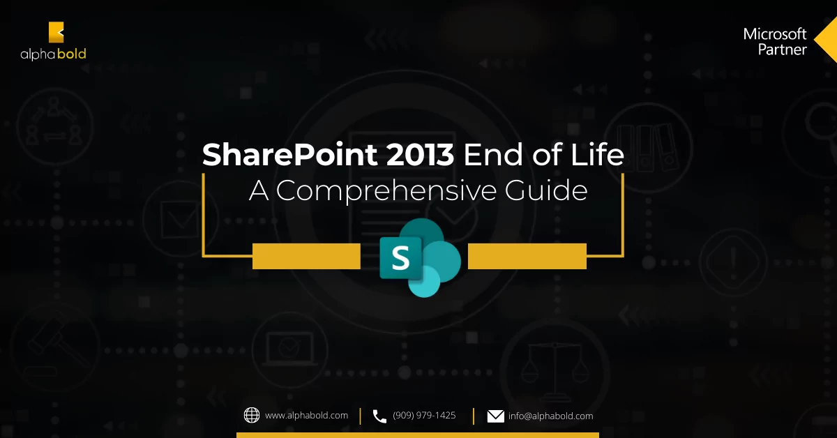 SharePoint 2013 End of Life – A Comprehensive Guide
