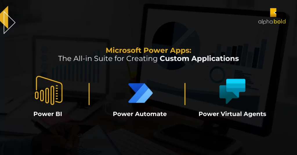 The Infographic shows how Power Apps Fit into the Larger Microsoft Power Platform