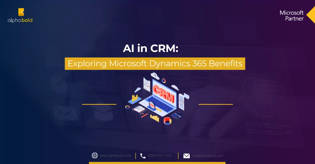 this image show the AI in CRM: Exploring Microsoft Dynamics 365 Benefits