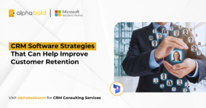 Infographic that shows the five CRM software strategies that can help improve customer retention