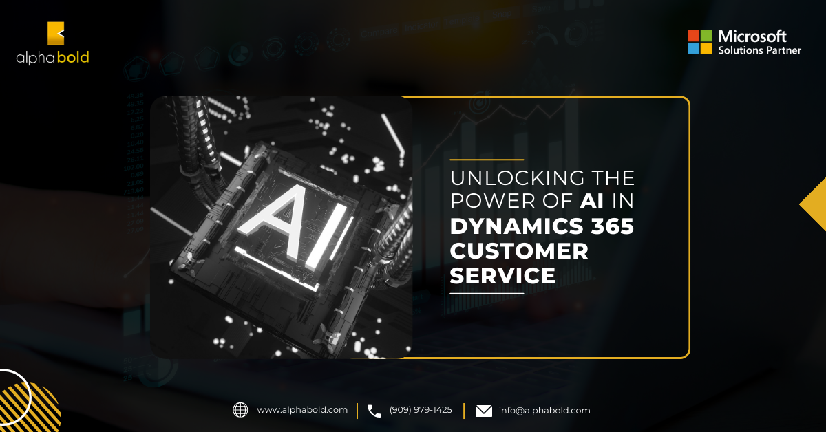 Unlocking the Power of AI in Dynamics 365 Customer Service