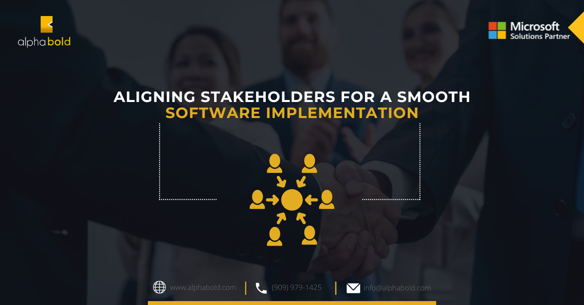 This image shows Aligning Stakeholders for a Smooth Software Implementation