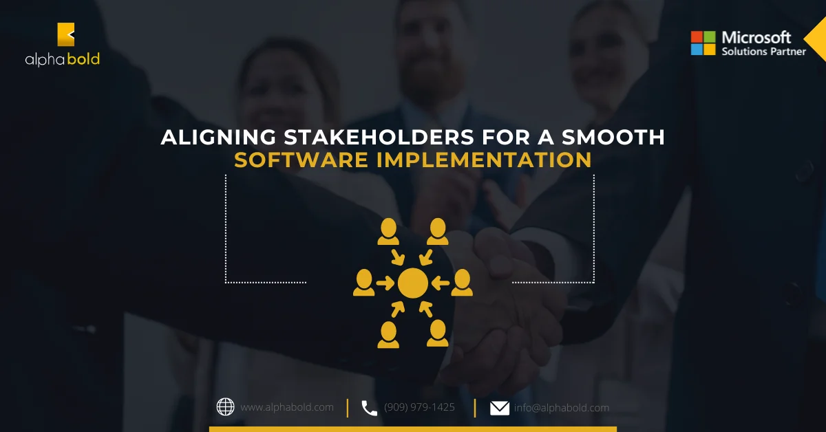 This image shows Aligning Stakeholders for a Smooth Software Implementation