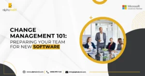 Infographics show the Change Management 101: Preparing Your Team for New Software