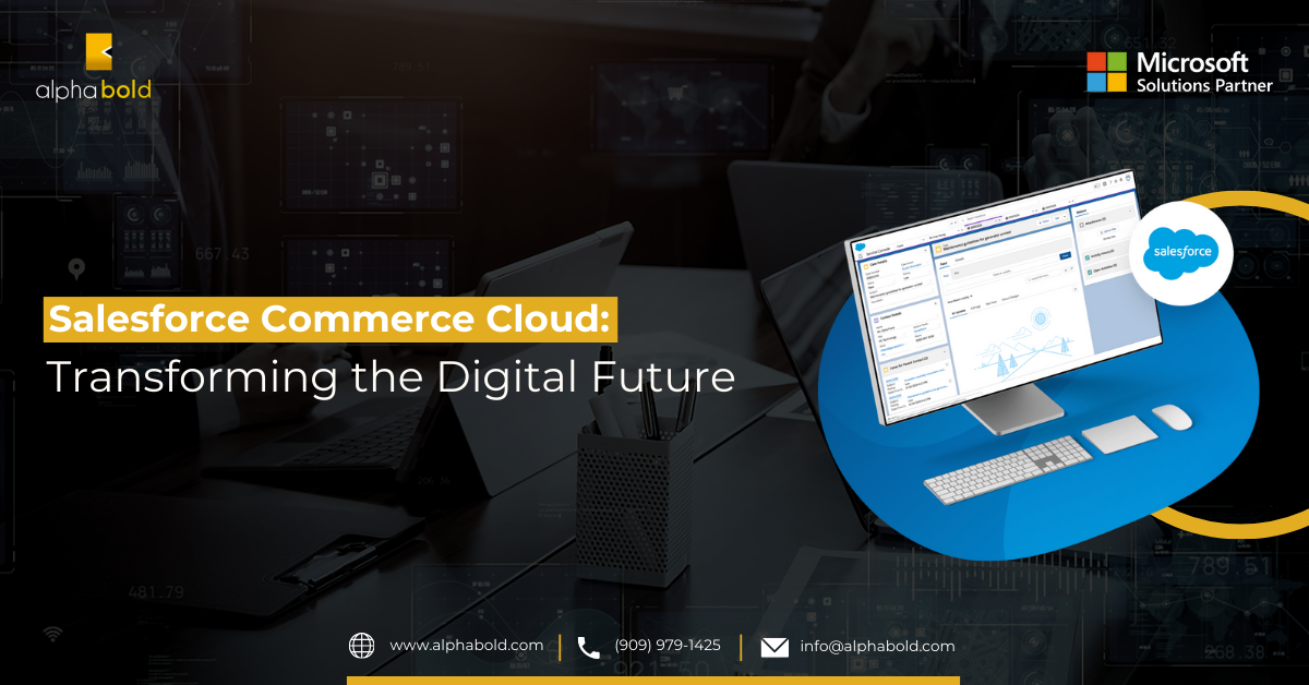 Salesforce Commerce Cloud: Transforming the Digital Future