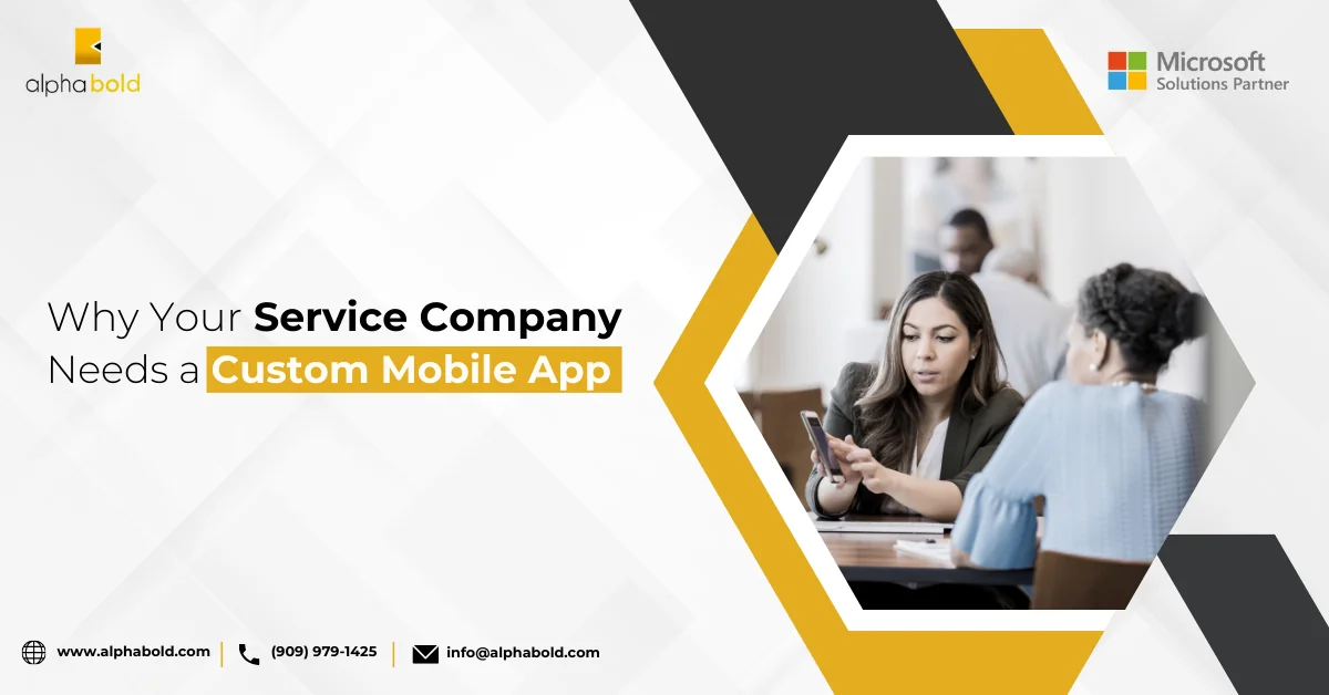 Infographics show that Why Your Service Company Needs a Custom Mobile App
