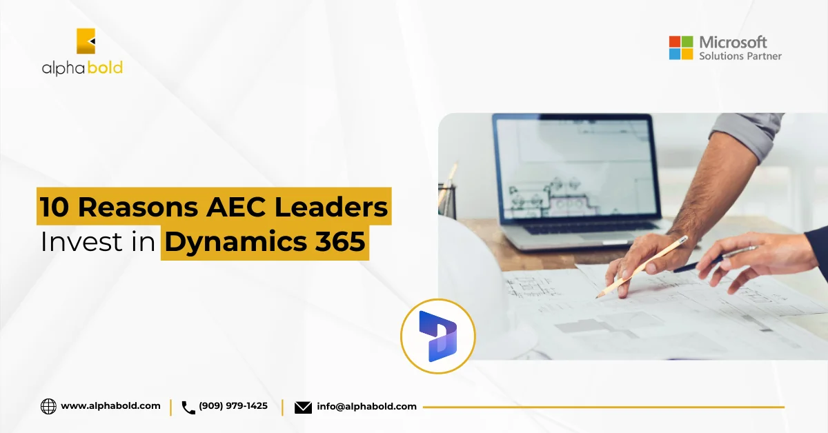 Infographics show the 10 Reasons AEC Leaders Invest in Dynamics 365