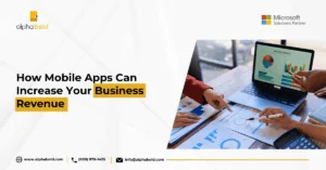How Mobile Apps Can Increase Your Business Revenue