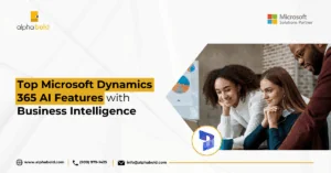 This infographic show the Dynamics 365 AI Features: How Business Intelligence Is Being Transformed by the Most Recent Updates