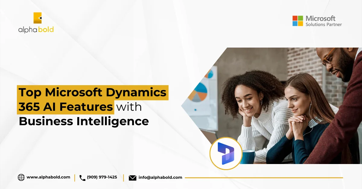 This infographic show the Dynamics 365 AI Features: How Business Intelligence Is Being Transformed by the Most Recent Updates