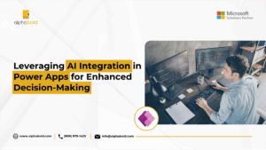 Leveraging AI Integration in Power Apps for Enhanced Decision-Making