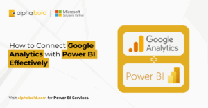 Power BI - How to Connect Google Analytics with Power BI Effectively
