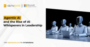 Agentic AI and the Rise of AI Whisperers in Leadership