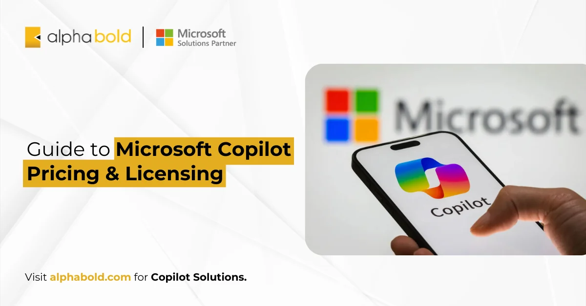 Guide to Microsoft Copilot Pricing & Licensing