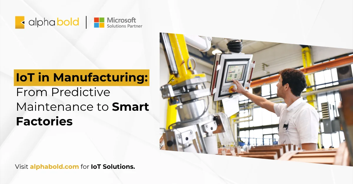 IoT in Manufacturing From Predictive Maintenance to Smart Factories